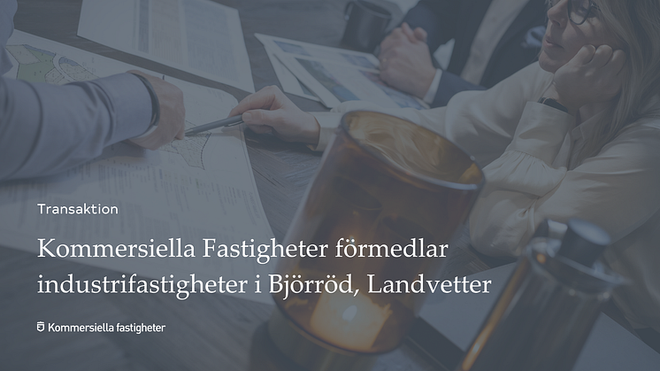 Kommersiella Fastigheter förmedlar industrifastigheter i Björröd industriområde, Landvetter