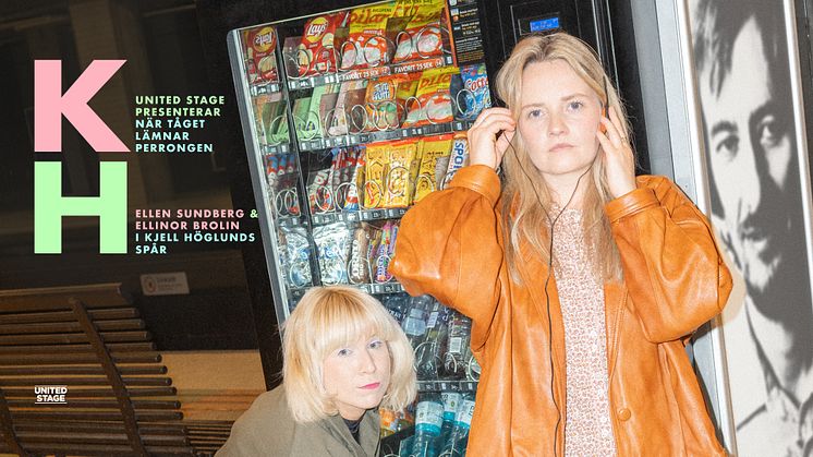 I vår gästas Sara kulturhus av föreställningen "När tåget lämnar perrongen – Ellen Sundberg & Ellinor Brolin i Kjell Höglunds spår”.