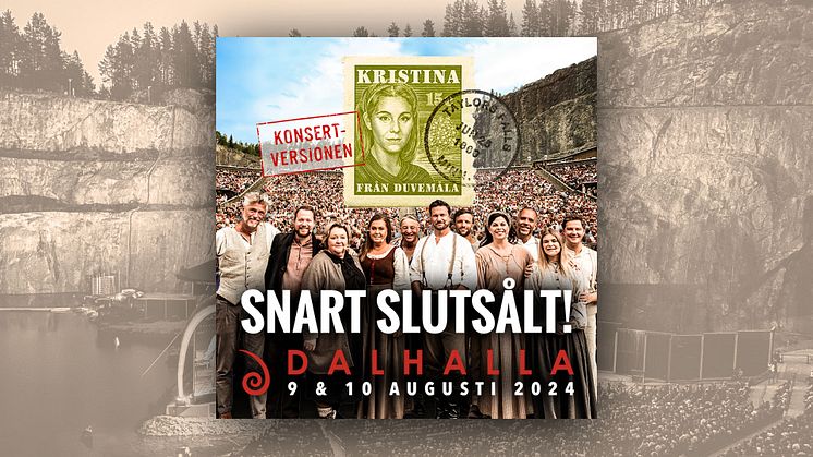 Upplev den hyllade konsertversionen av "Kristina från Duvemåla" i Dalhalla – endast ett fåtal biljetter kvar. 