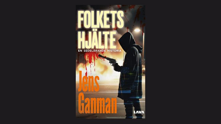 "Folkets Hjälte" - en brutal och svart humoristisk samhällsvision av Jens Ganman 