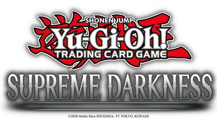 KONAMI RELEASES Yu-Gi-Oh! TRADING CARD GAME BOOSTER PACK SUPREME DARKNESS