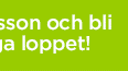 I Åre lyfts fram hur hållbarhetsfrågor och lönsamhet hänger ihop 27-28 mars 2014!