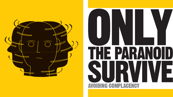 Only the Paranoid Survive