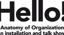 Hello! – Anatomy of Organizations