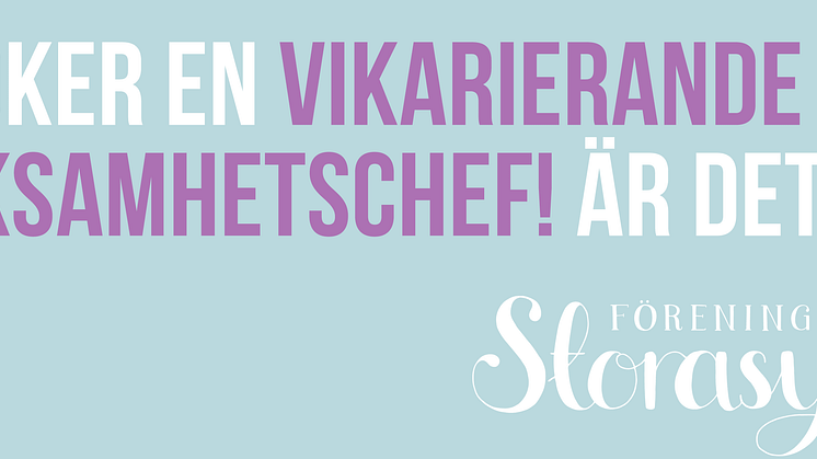 Föreningen Storasyster söker vikarierande verksamhetschef
