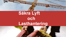 Kursmaterila Säkra lyft och lasthantering