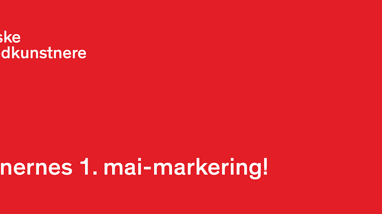NBK samler kunstnerne til 1. mai-markeringen!