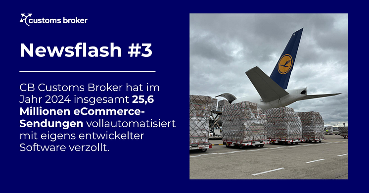 CB Customs Broker verzollt 25,6 Millionen eCommerce-Sendungen in 2024