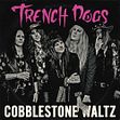 Trench Dogs släpper ny singel inför sin kommande Englandsturné!