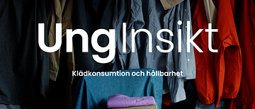 Ny rapport från UngInsikt – Klädkonsumtion och hållbarhet