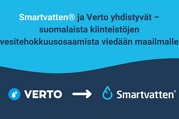 Smartvatten ja Verto yhdistyvät – suomalaista kiinteistöjen vesitehokkuusosaamista viedään maailmalle
