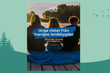 Tusentals unga röster från Sveriges landsbygder sammanfattas i ny rapport från Youth 2030 Movement.
