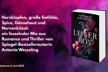 Ein fesselnder Mix aus Romance und Thriller von Spiegel-Bestsellerautorin Antonia Wesseling (ET: 02.06.2025)