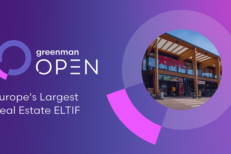 Greenman OPEN Becomes Europe’s Largest Real Estate ELTIF