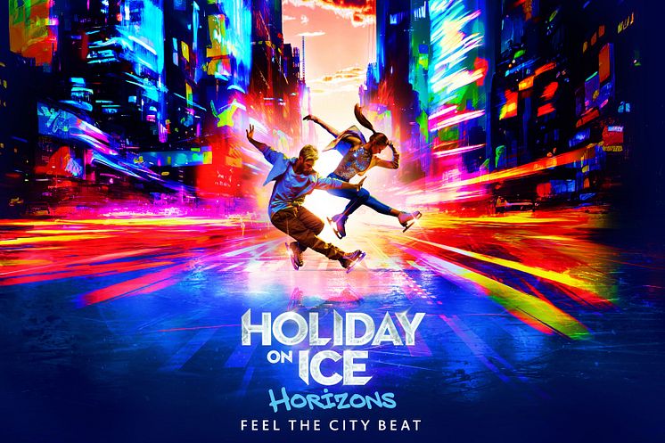HOLIDAY ON ICE bringt mit HORIZONS und den Gaststars Sasha, Sarah Engels und Loi den Puls der Großstadt auf die Eisfläche
