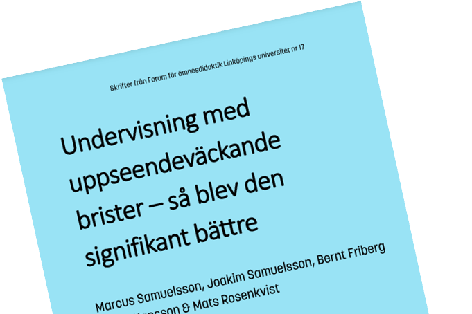 Ny forskningsrapport: Undervisning med uppseendeväckande brister - så blev den signifikant bättre