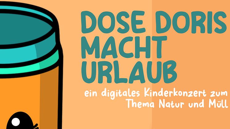 Digitales Kinderkonzert zum Mitmachen | „Dose Doris macht Urlaub“