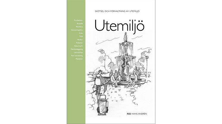 Ny utgåva av Utemiljö – förenklar arbetet vid skötsel och förvaltning