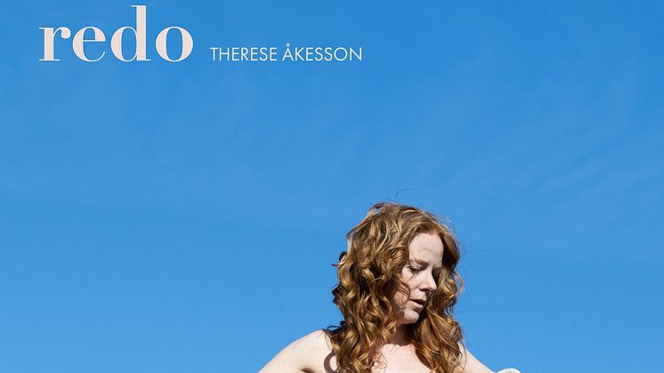 NY SINGEL. Therese Åkesson släpper "Redo" - en låt som har en lätthet, kraft och personlig röst