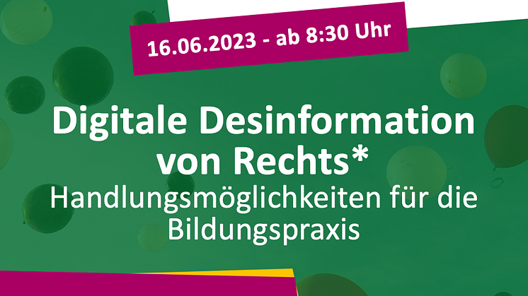Digitaltag 2023 | Workshop "Digitale Desinformation von Rechts*. Handlungsmöglichkeiten für die Bildungspraxis"