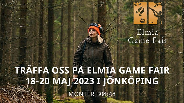 Besök oss på Elmia Game Fair 18-20 maj i Jönköping!