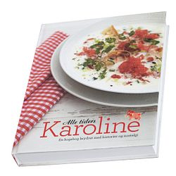 Kogebogen Alle tiders Karoline, som blev udgivet i forbindelse med Karolines Køkkens 50 års jubilæum i 2012