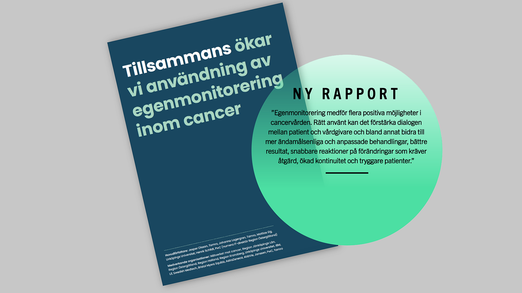 Första i sitt slag: Rapport: ”Tillsammans ökar vi användning av egenmonitorering inom cancer”