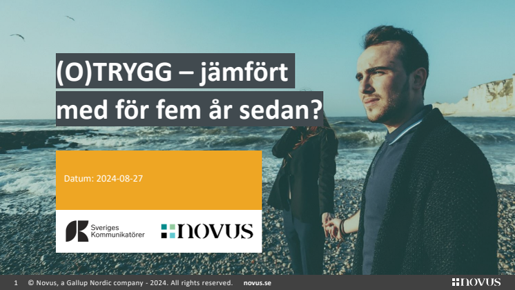 (O)TRYGG – jämfört med för fem år sedan?