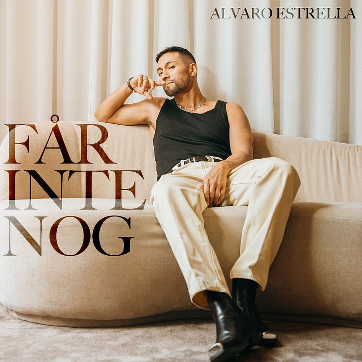 Alvaro Estrella - Får inte nog.jpg