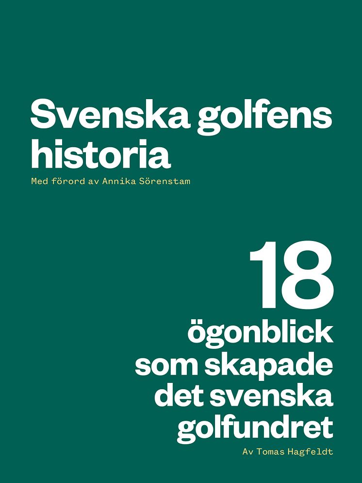 18 ögonblick som skapade det svenska golfundret omslag