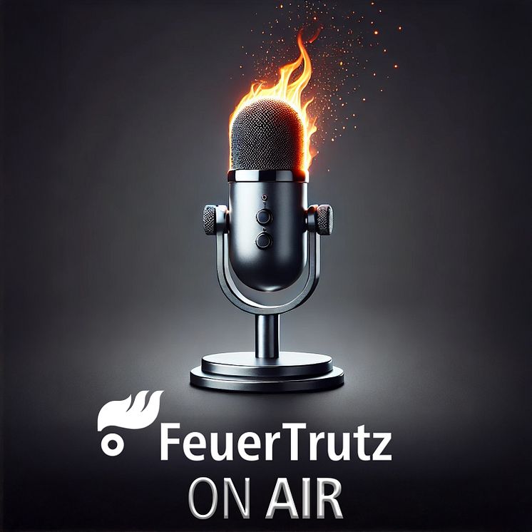 FeuerTrutz On Air – der Podcast zum vorbeugenden Brandschutz