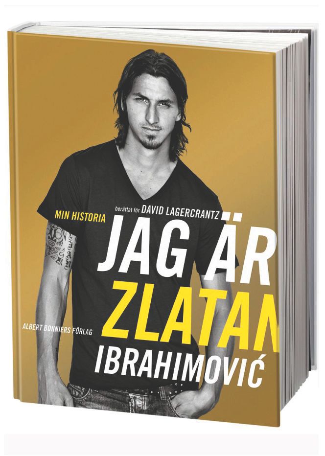 "Jag är Zlatan" - Zlatans självbiografi, utgiven 2011