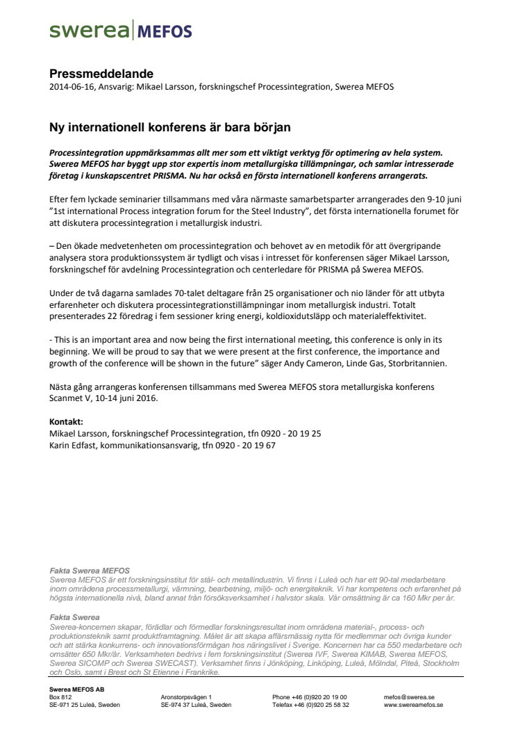 Ny internationell konferens är bara början
