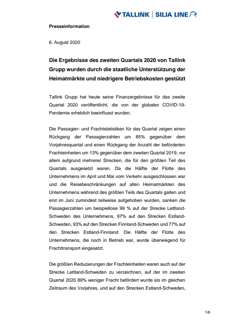 Die Ergebnisse des zweiten Quartals 2020 von Tallink Grupp wurden durch die staatliche Unterstützung der Heimatmärkte und niedrigere Betriebskosten gestützt