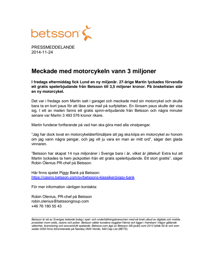 Meckade med motorcykeln - vann 3,5 miljoner 