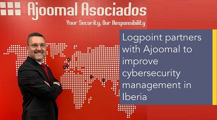 Logpoint partners with Ajoomal to improve cybersecurity management in Iberia