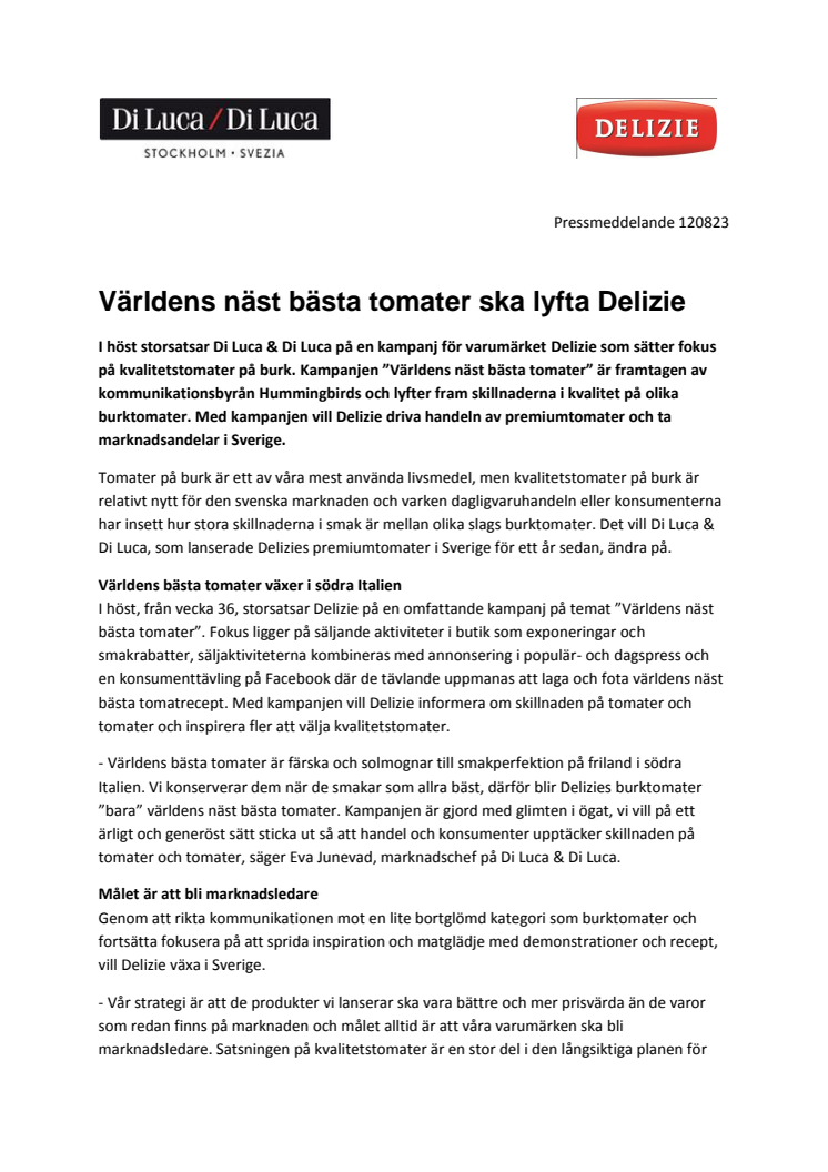 Världens näst bästa tomater ska lyfta Delizie