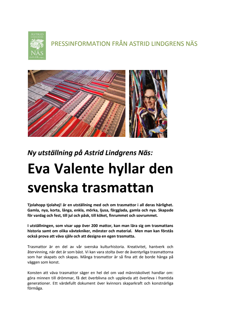 Ny utställning på Astrid Lindgrens Näs: Eva Valente hyllar den svenska trasmattan