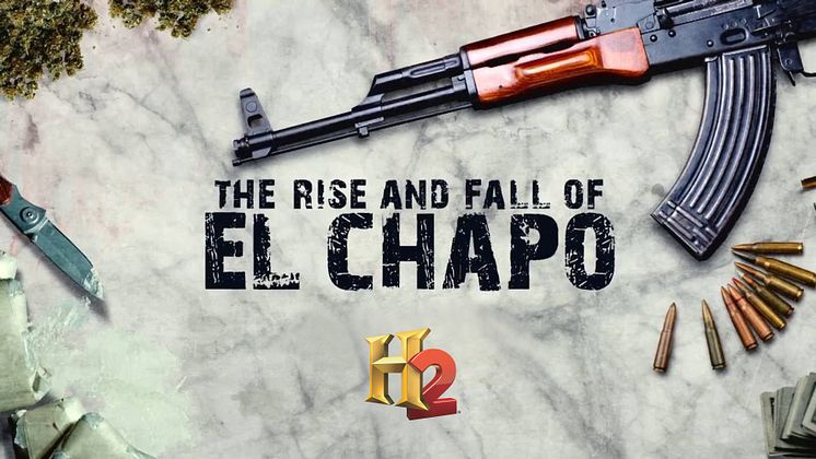 The Rise and Fall of El Chapo