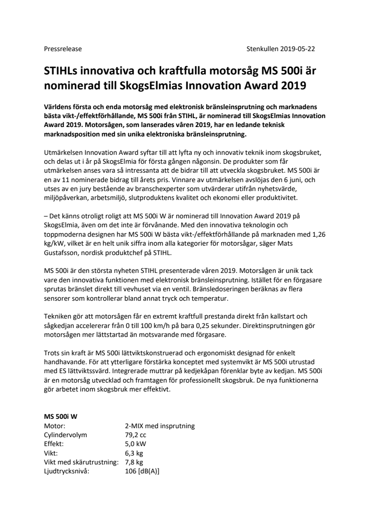 STIHLs innovativa och kraftfulla motorsåg MS 500i är nominerad till SkogsElmias Innovation Award 2019