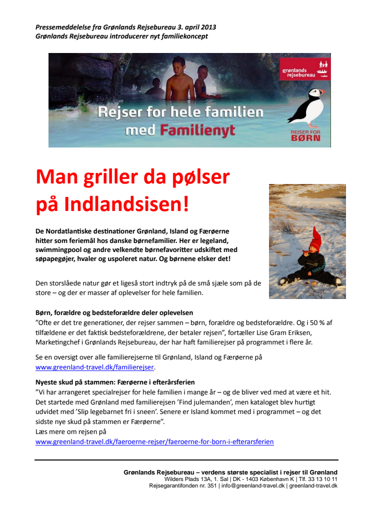 Man griller da pølser på Indlandsisen i Grønland!