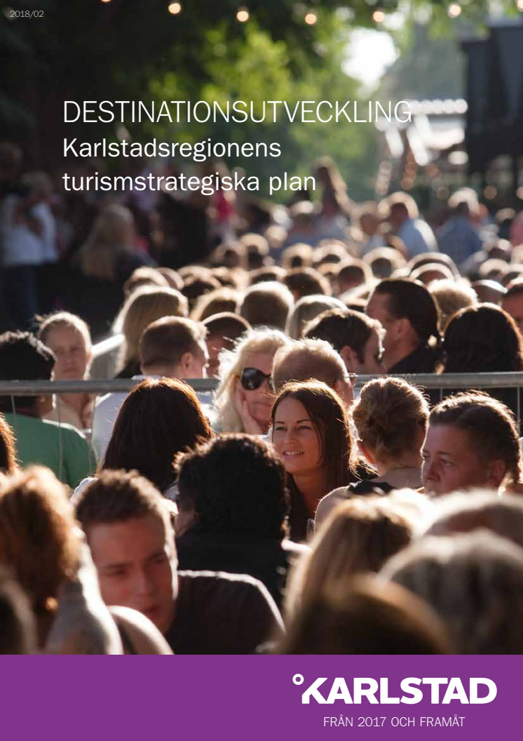 Destinationsutveckling - Karlstadsregionens turismstrategiska plan