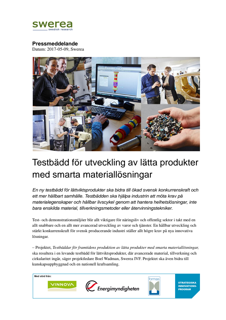 Testbädd för utveckling av lätta produkter med smarta materiallösningar