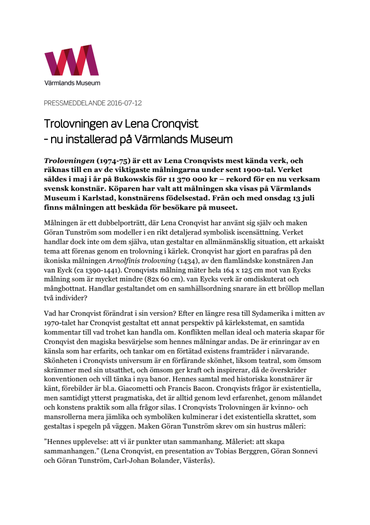 Trolovningen av Lena Cronqvist  - nu installerad på Värmlands Museum