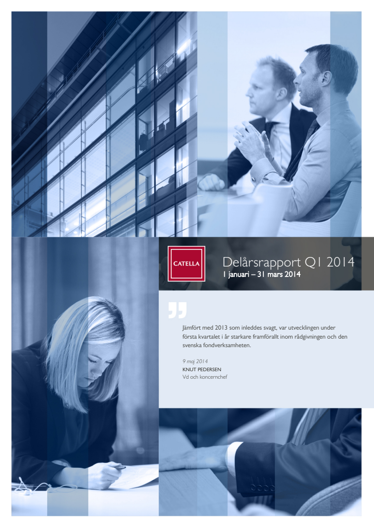 Catella AB – Delårsrapport första kvartalet 2014