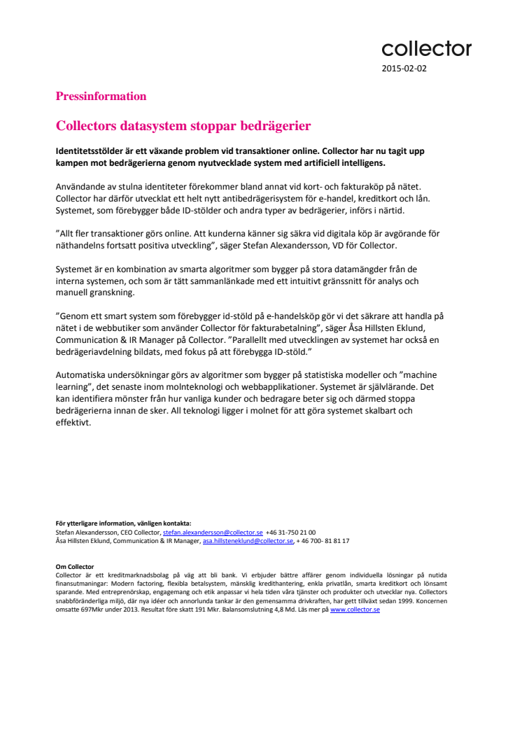 ​Collectors datasystem stoppar bedrägerier