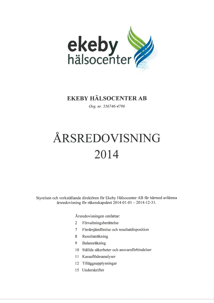 Ekeby Hälsocenter AB Årsredovisning 2014