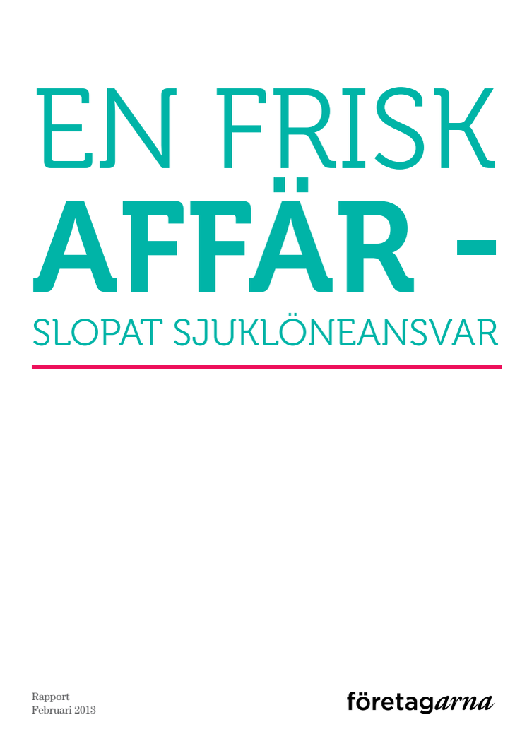 En frisk affär - slopat sjuklöneansvar