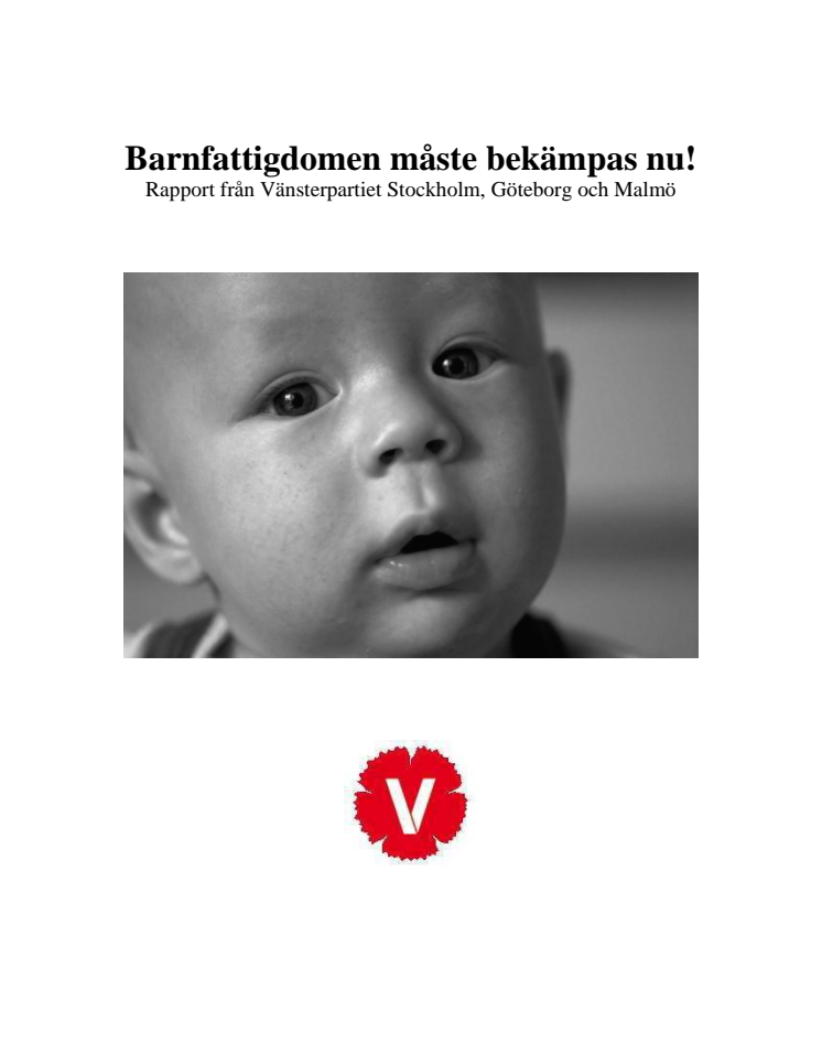 Barnfattigdomen måste bekämpas nu!