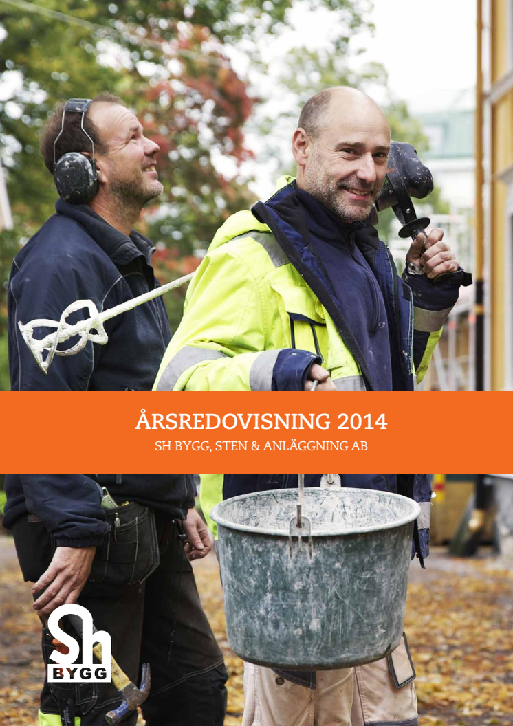 Årsredovisning Sh bygg 2014